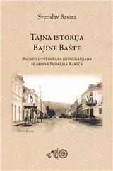 Tajna istorija Bajine Bašte